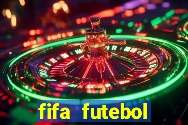 fifa futebol dinheiro infinito